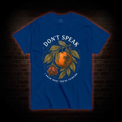 Don’t Speak Orange T-shirt