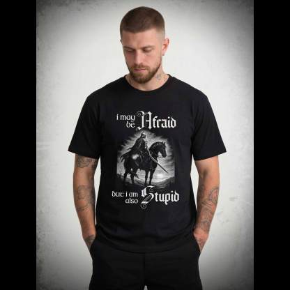 I May be Afraid T-shirt
