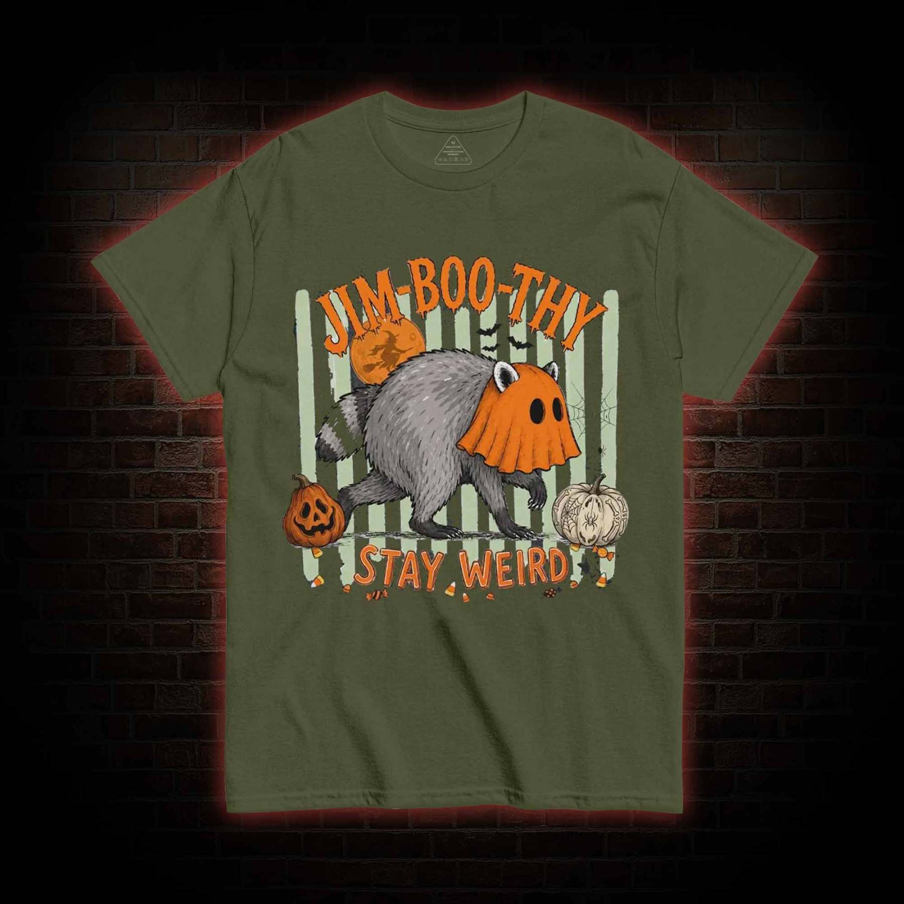 Jim-Boo-Thy Stay Werid T-shirt