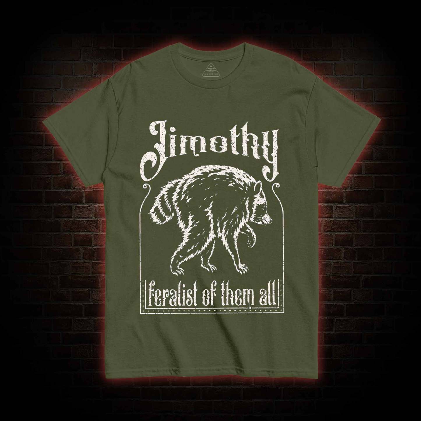 Feralist of Them All Jimothy T-shirt