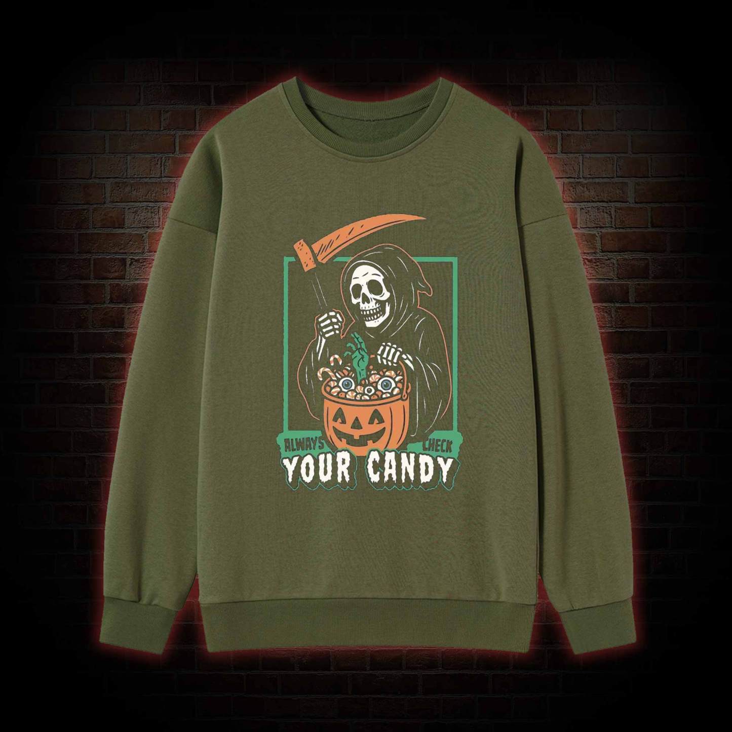 Always Check Your Candy Sweatshirt