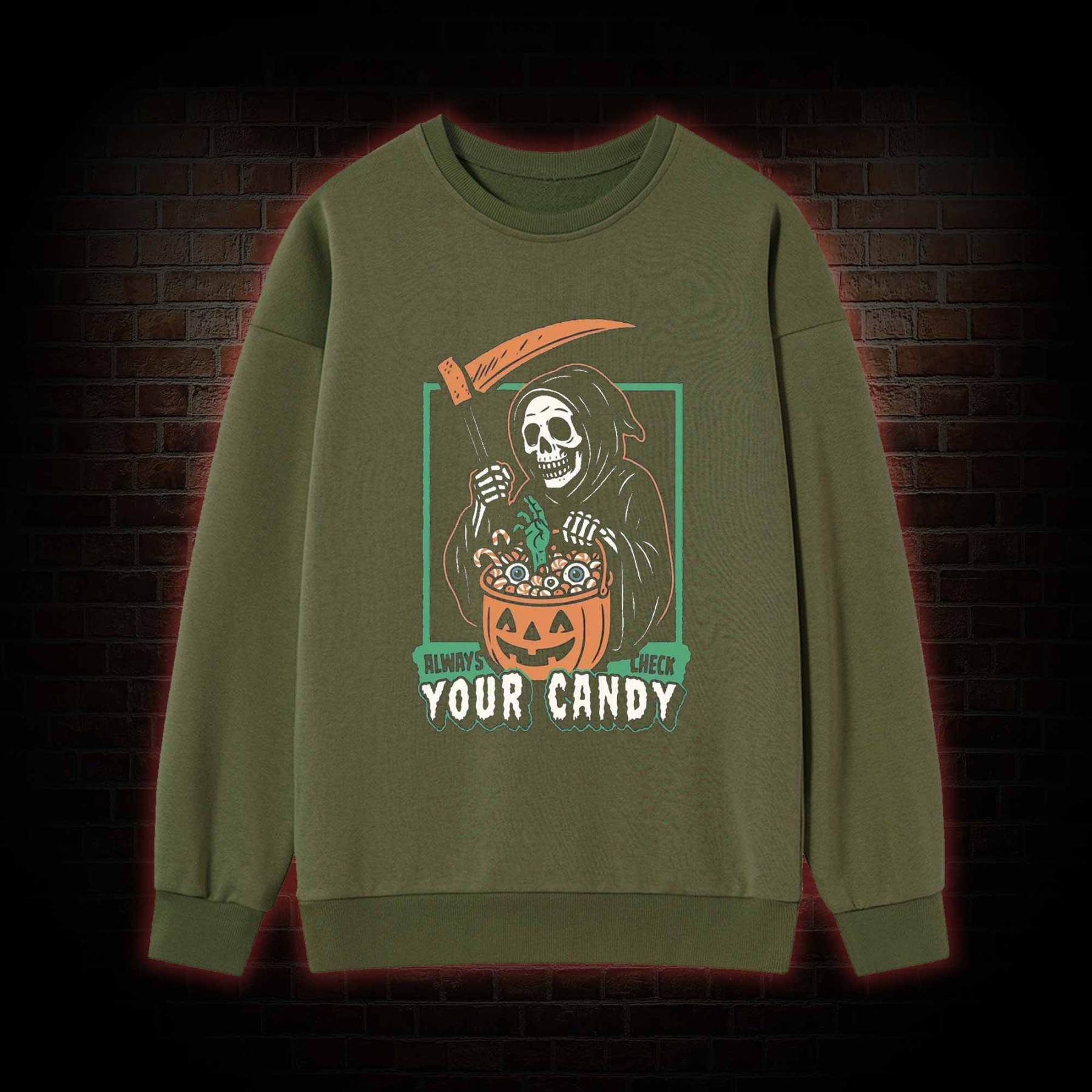 Always Check Your Candy Sweatshirt