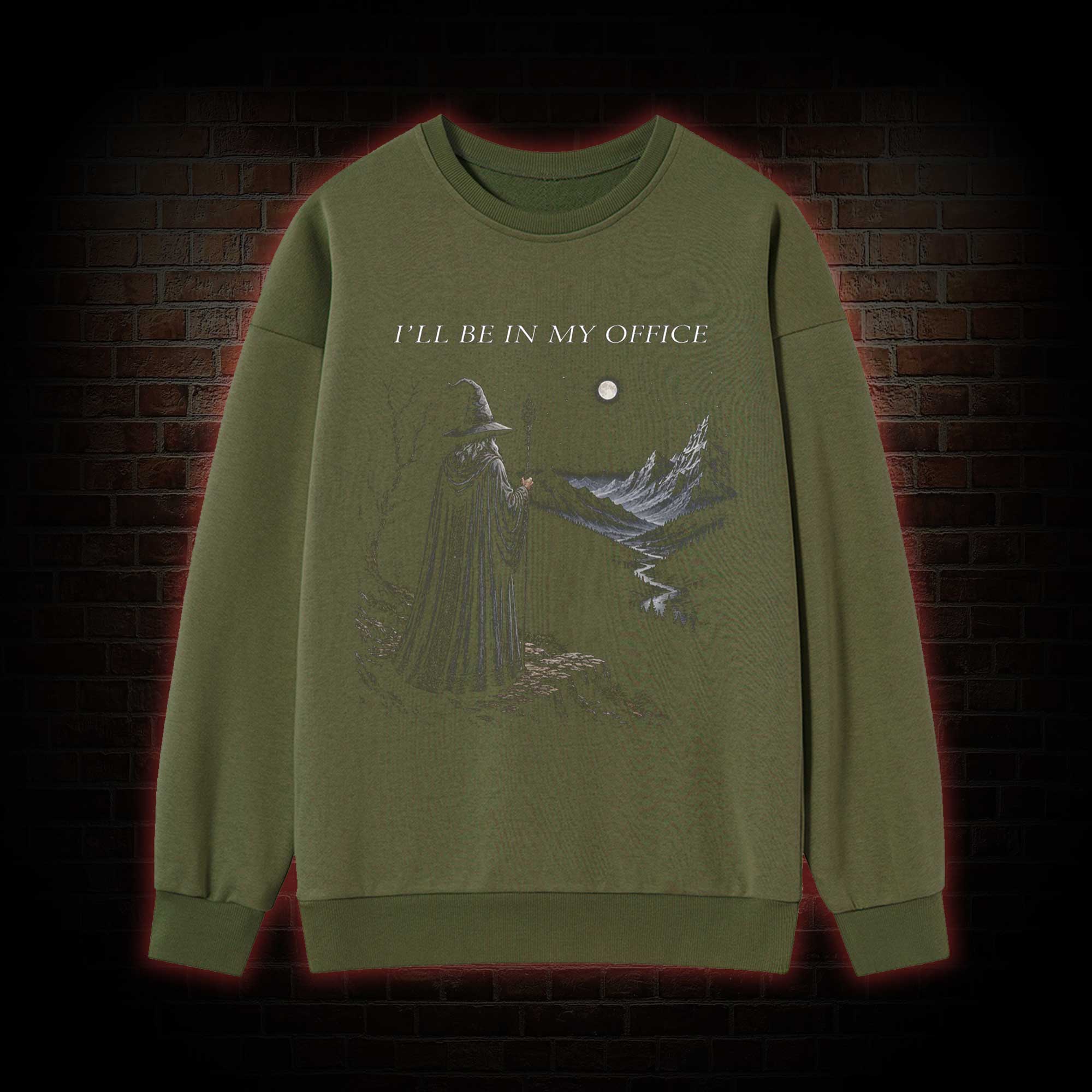 I'll Be in My Office Sweatshirt