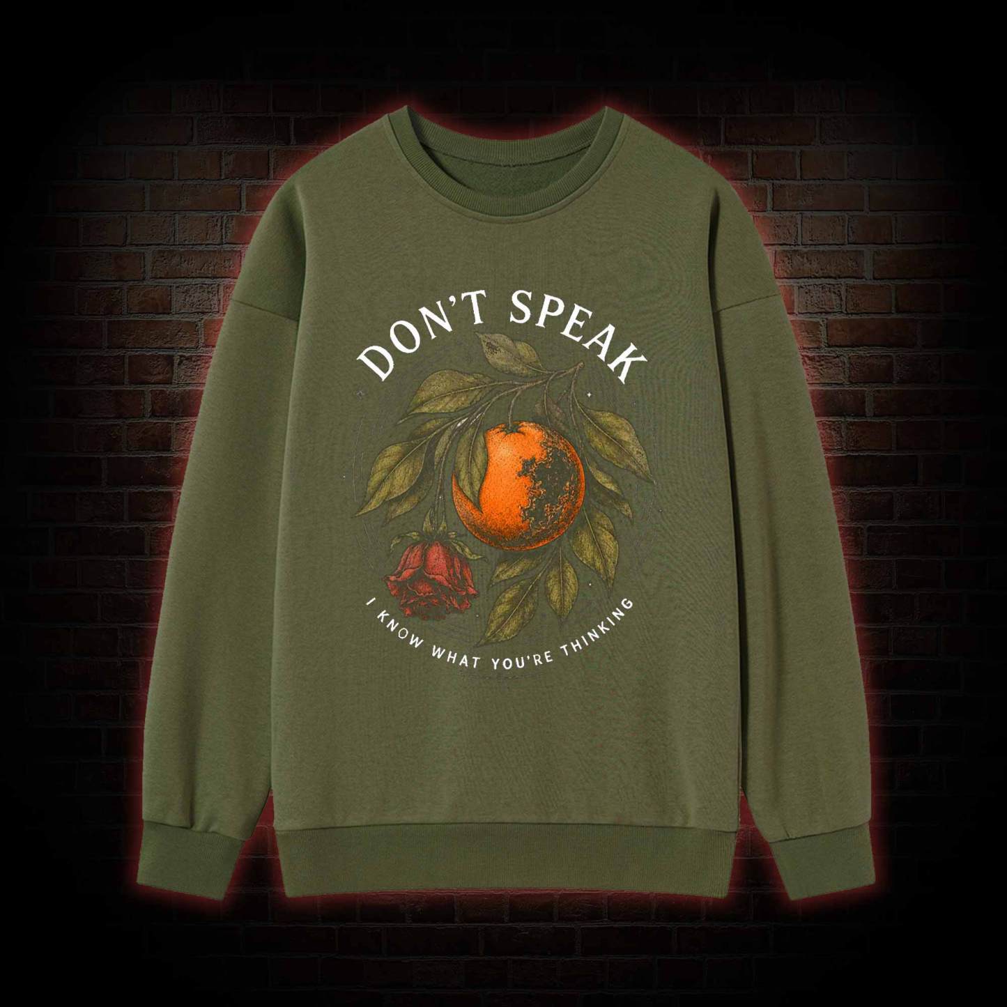 Don’t Speak Orange Sweatshirt