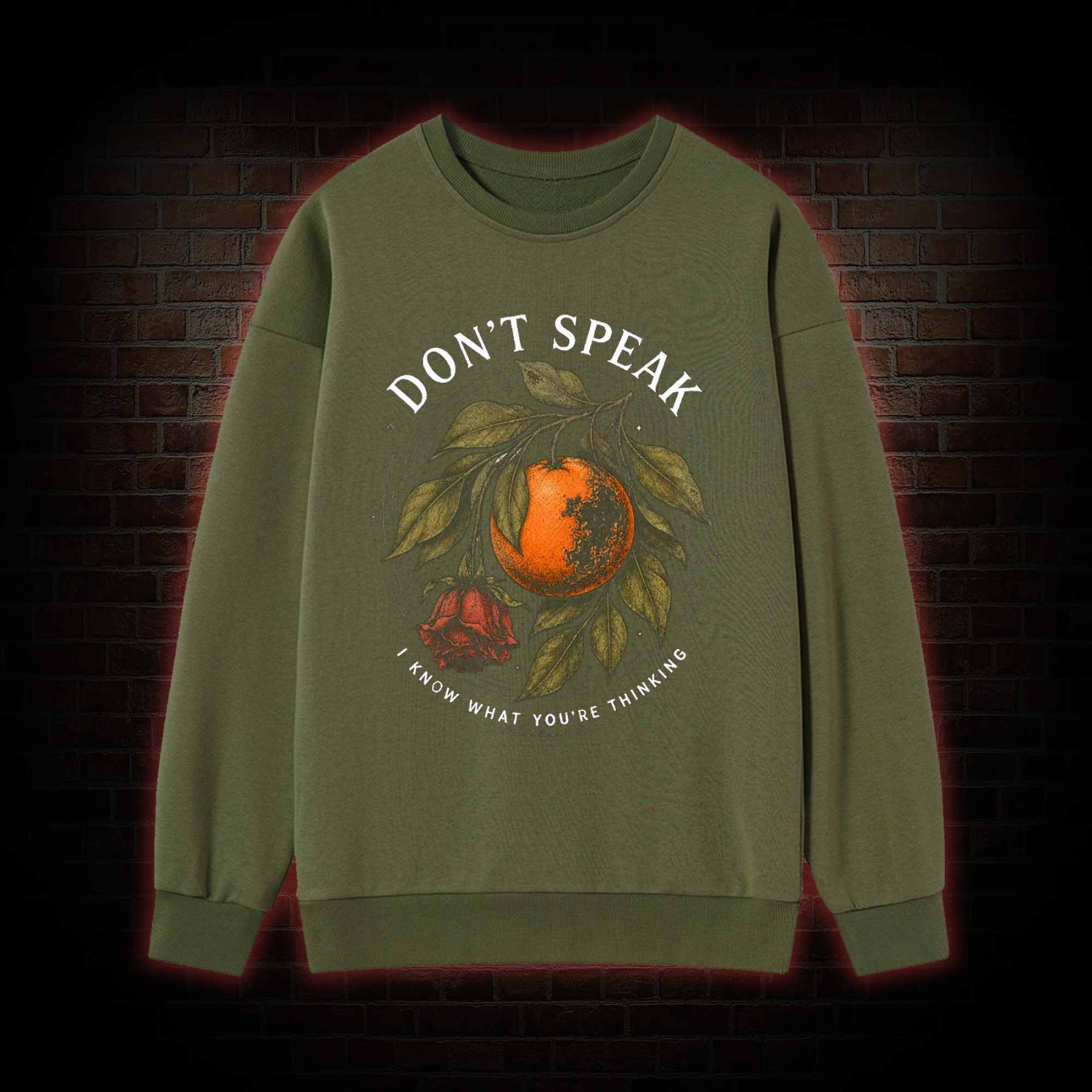Don’t Speak Orange Sweatshirt