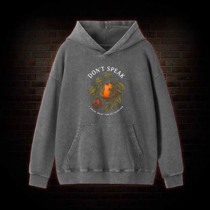 Don’t Speak Orange Washed Hoodie