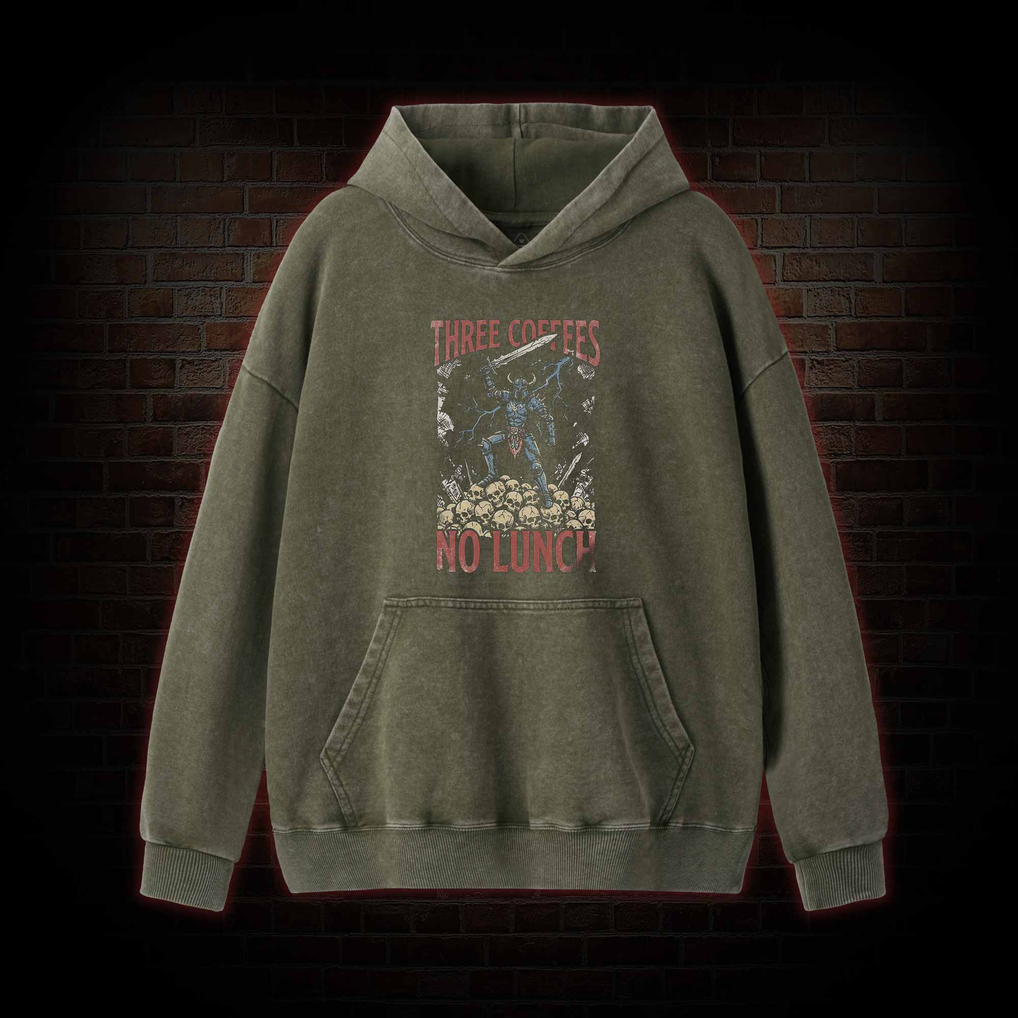 Three Coffees No Lunch Washed Hoodie