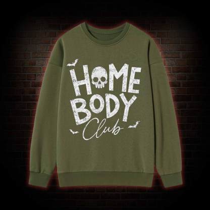 Goth Home Body Club Sweatshirt