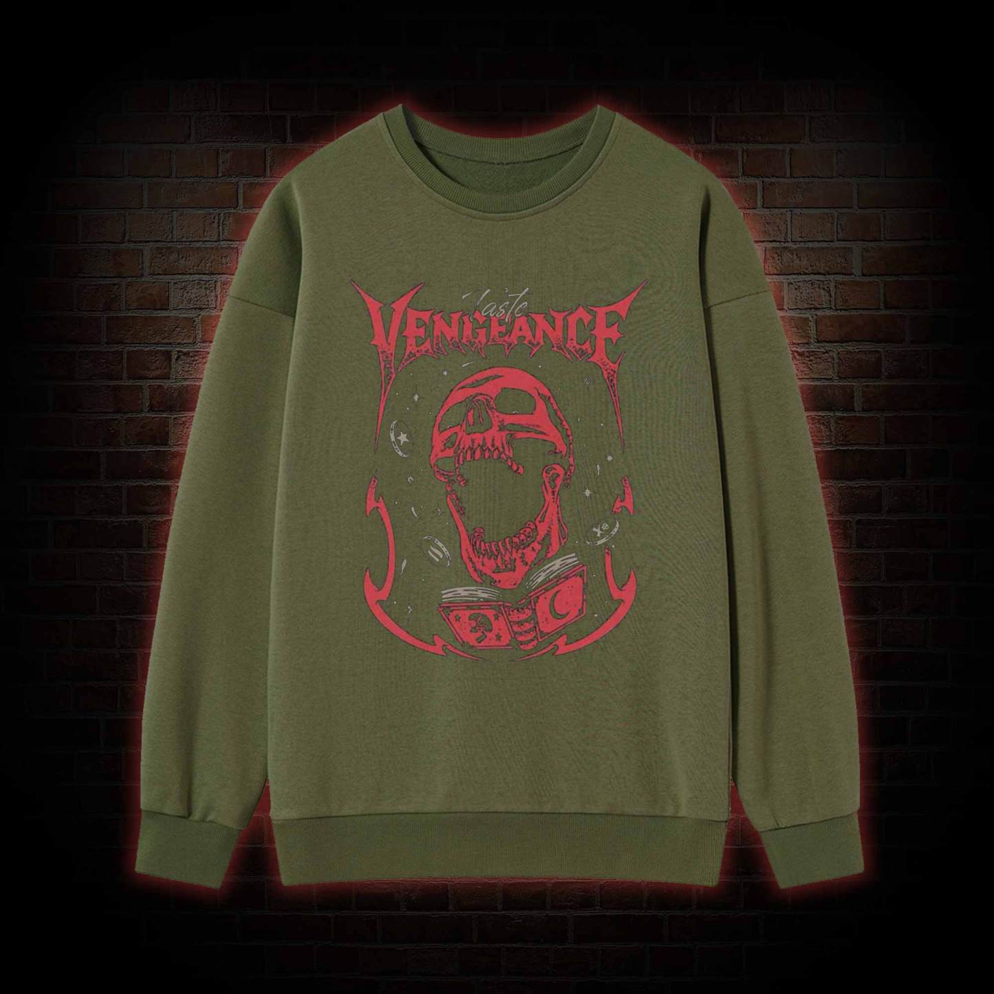Taste Vengeance Sweatshirt