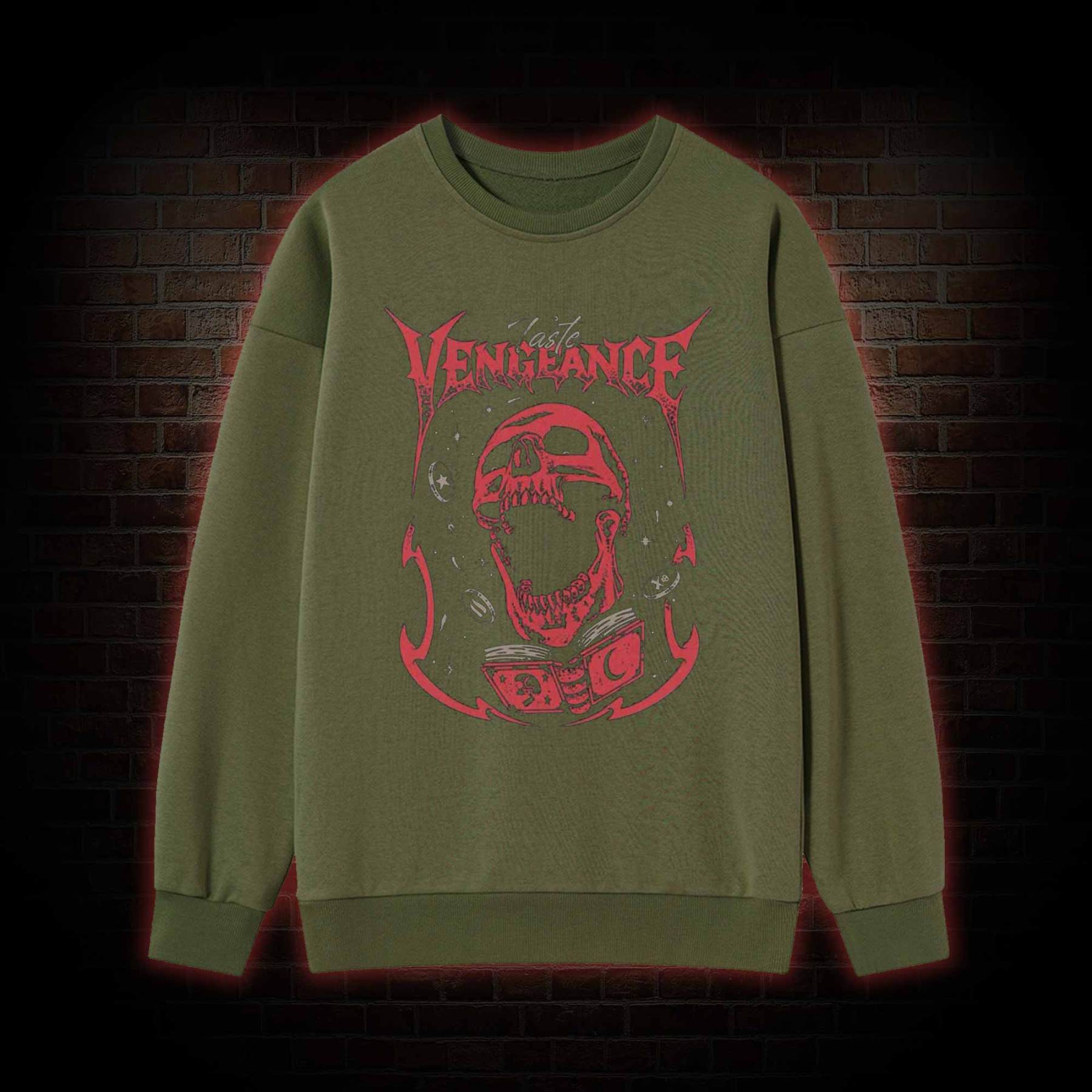 Taste Vengeance Sweatshirt
