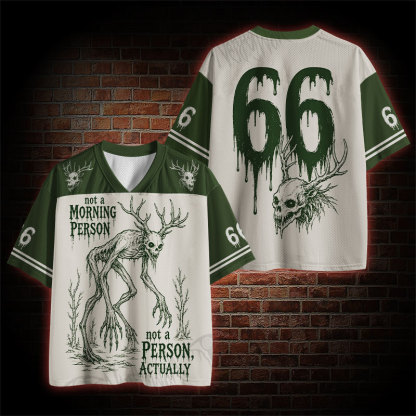 Not a Morning Person Not a Person Actually Mesh Jersey