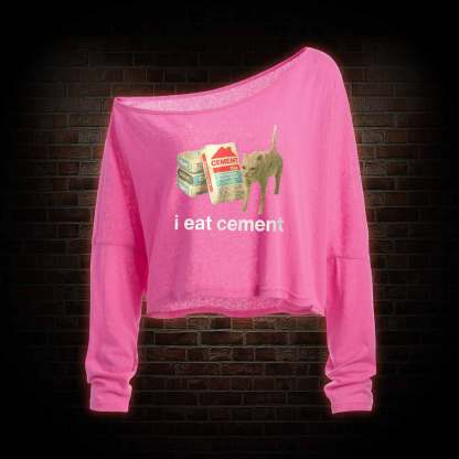 I Eat Cement Off Shoulder Long Sleeve Top