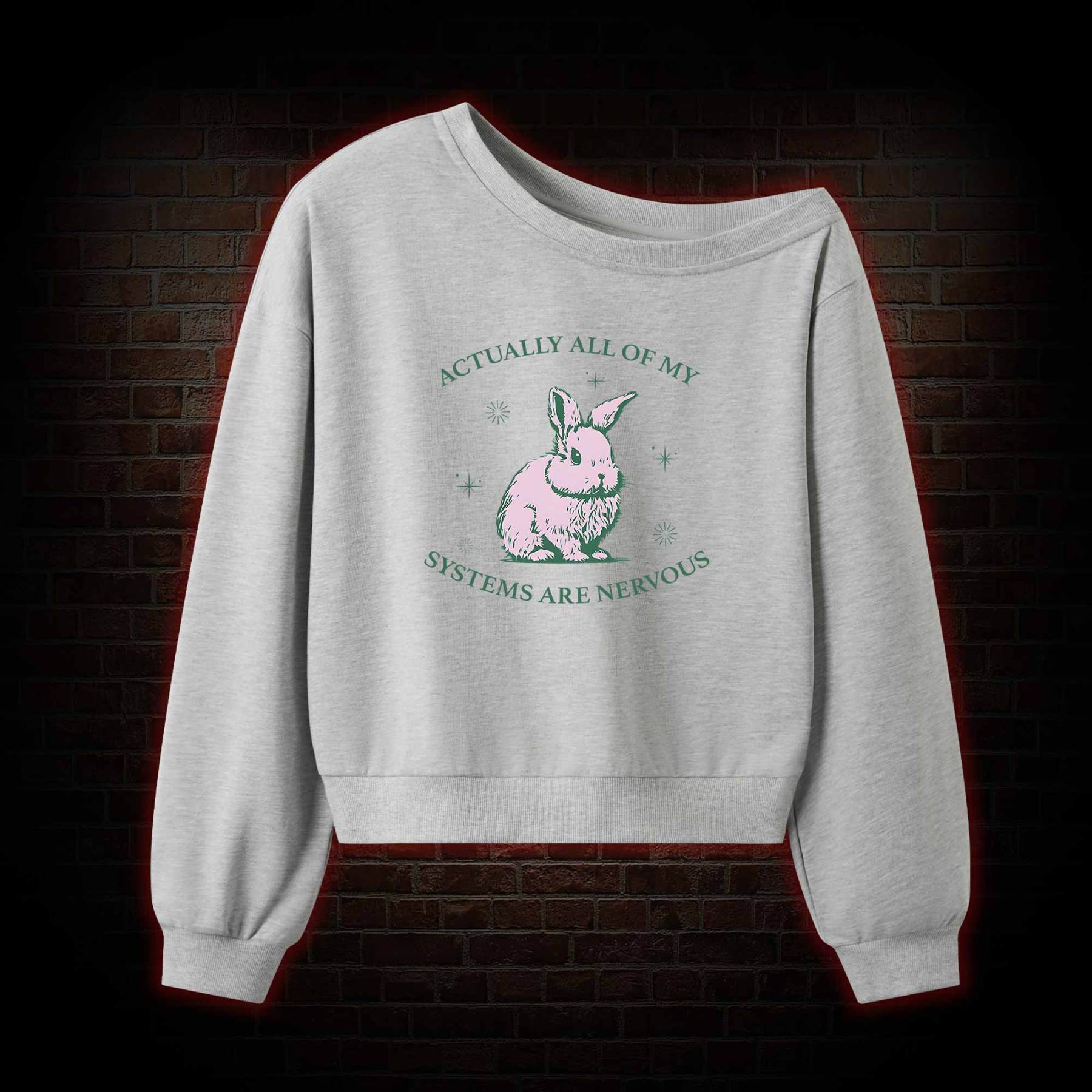 Actually All Of My Systems Are Nervous Off Shoulder Sweatshirt
