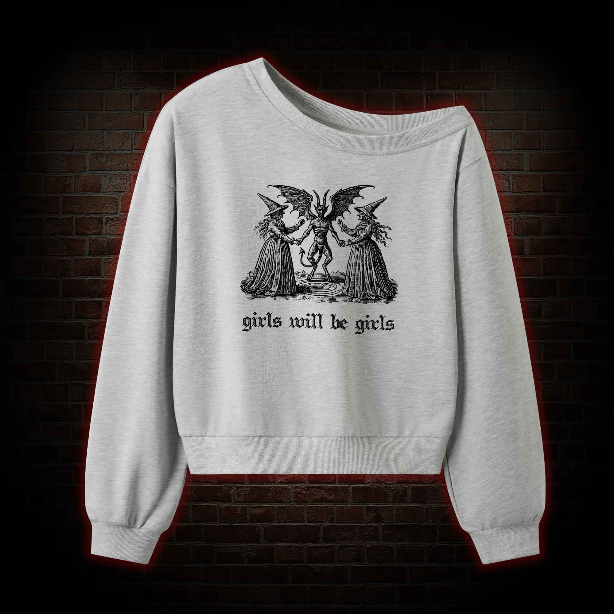 Girls Will Be Girls Off Shoulder Sweatshirt
