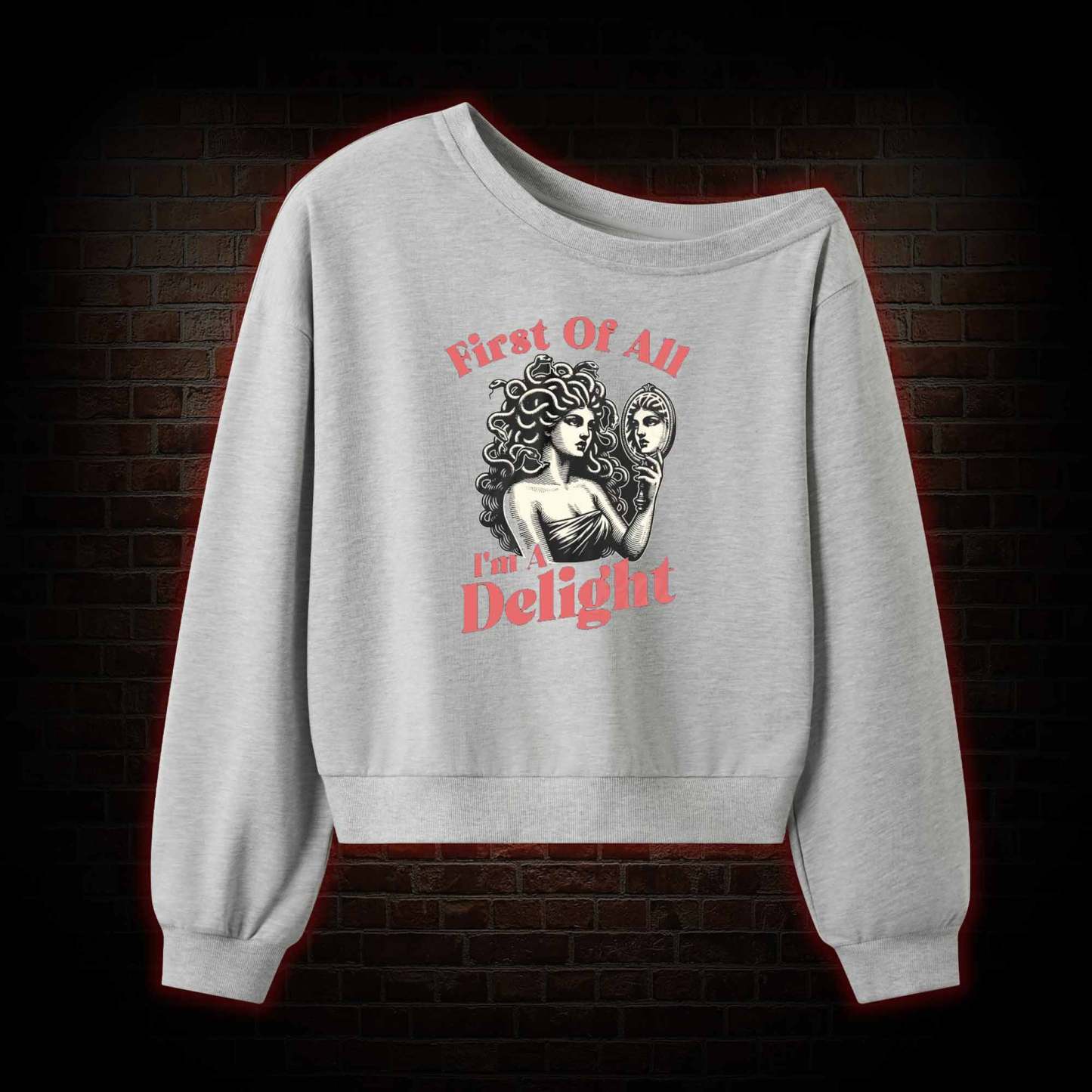 First of All I'm a Delight Off Shoulder Sweatshirt