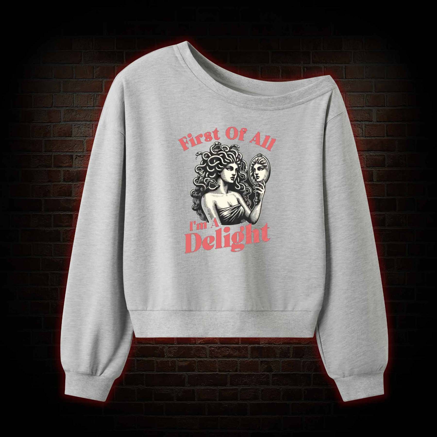 First of All I'm a Delight Off Shoulder Sweatshirt