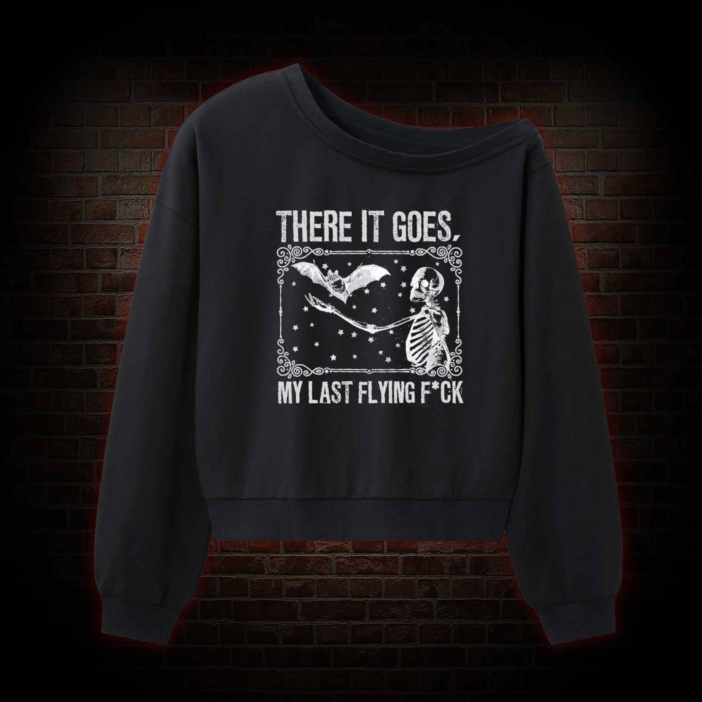 There It Goes My Last Flying F*ck Off Shoulder Sweatshirt