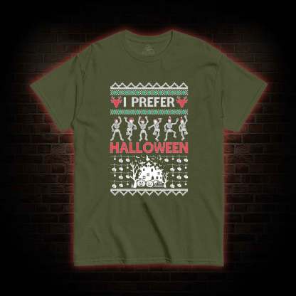 I Prefer Halloween T-shirt
