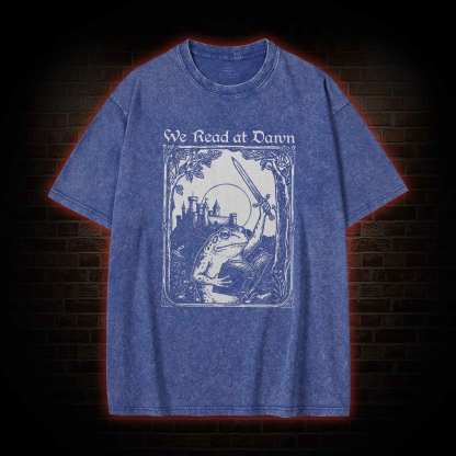 We Read at Dawn Washed T-shirt