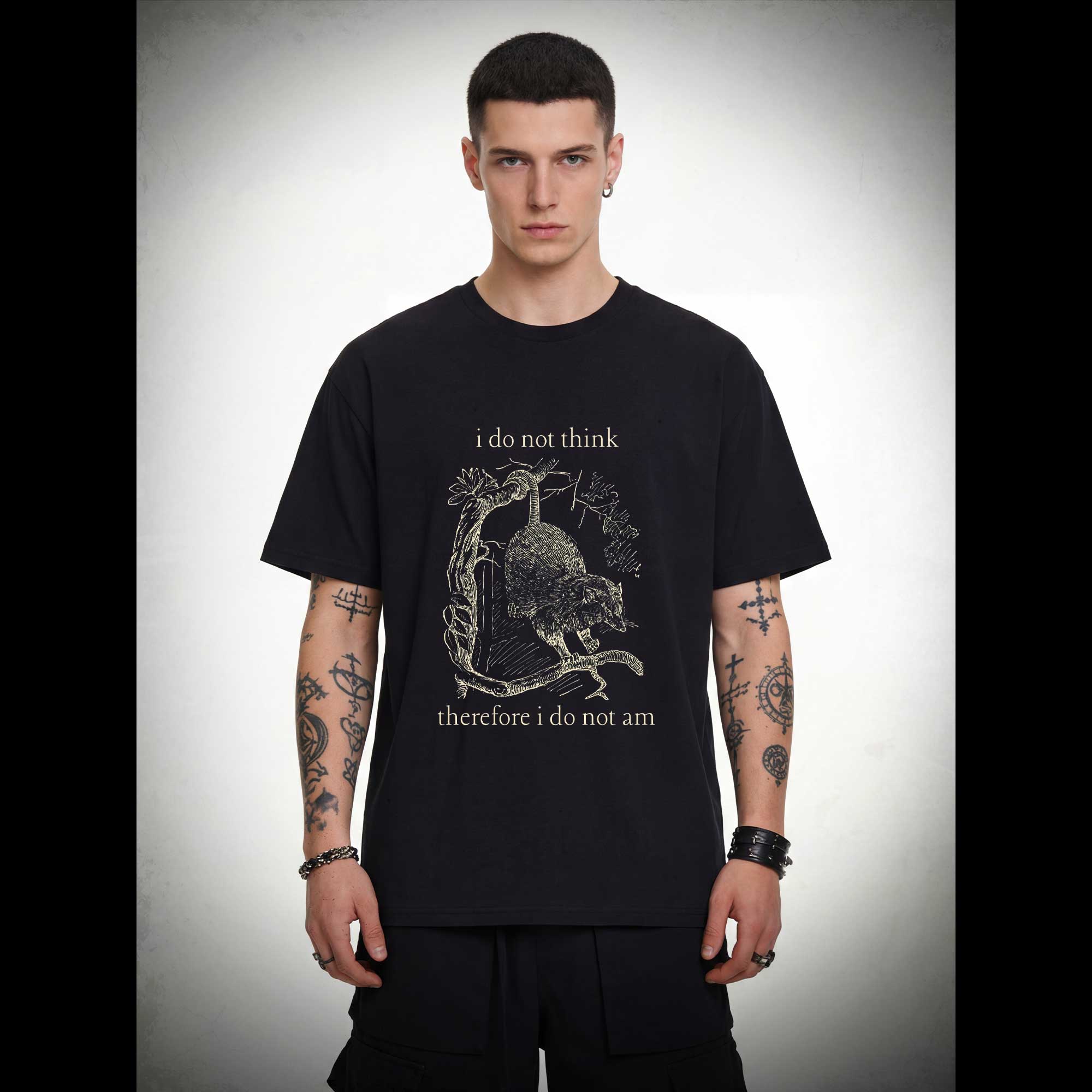 I Do Not Think Therefore I Do Not am T-shirt