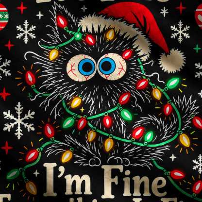 I'm Fine Everything is Fine Ugly Sweatshirts