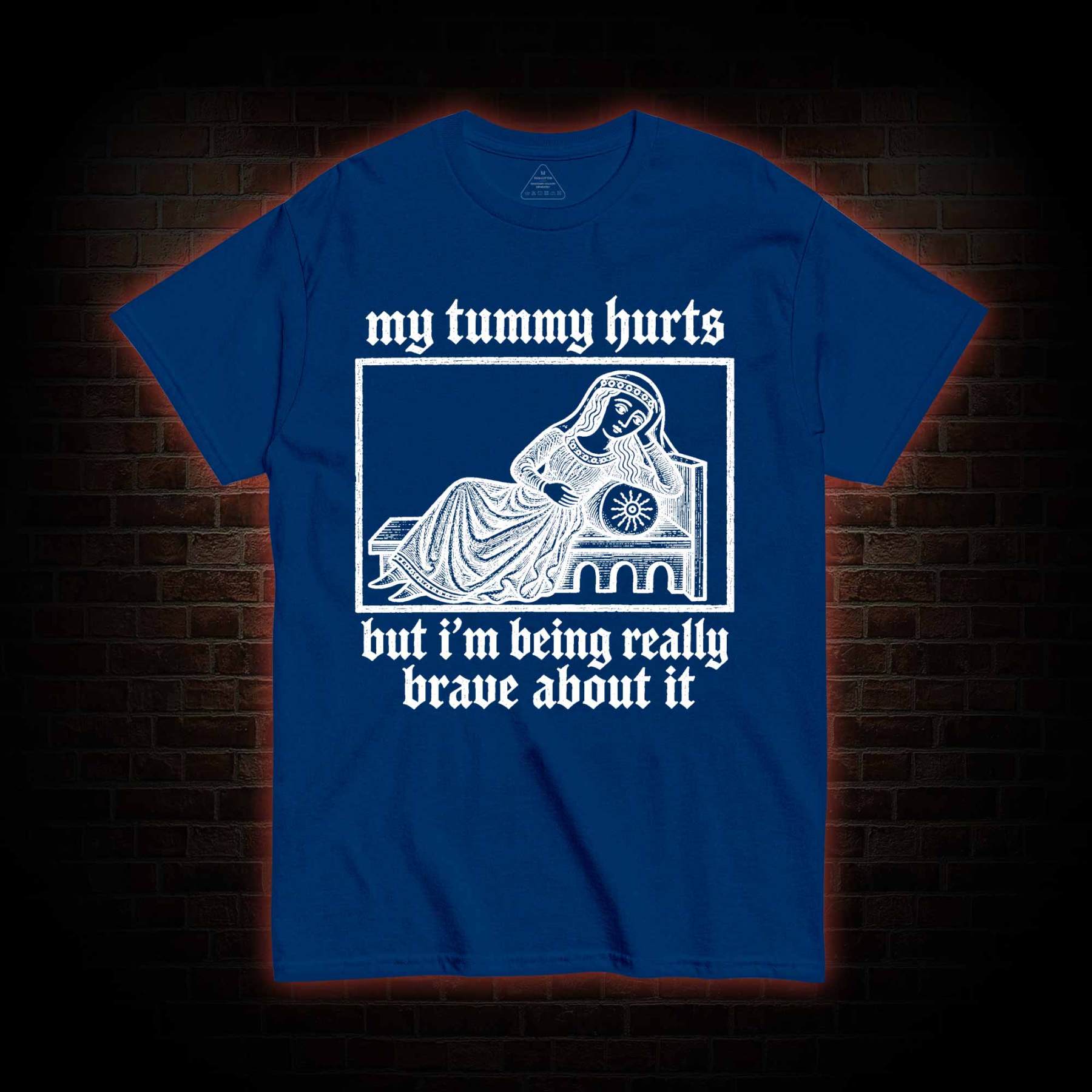 My Tummy Hurts T-shirt