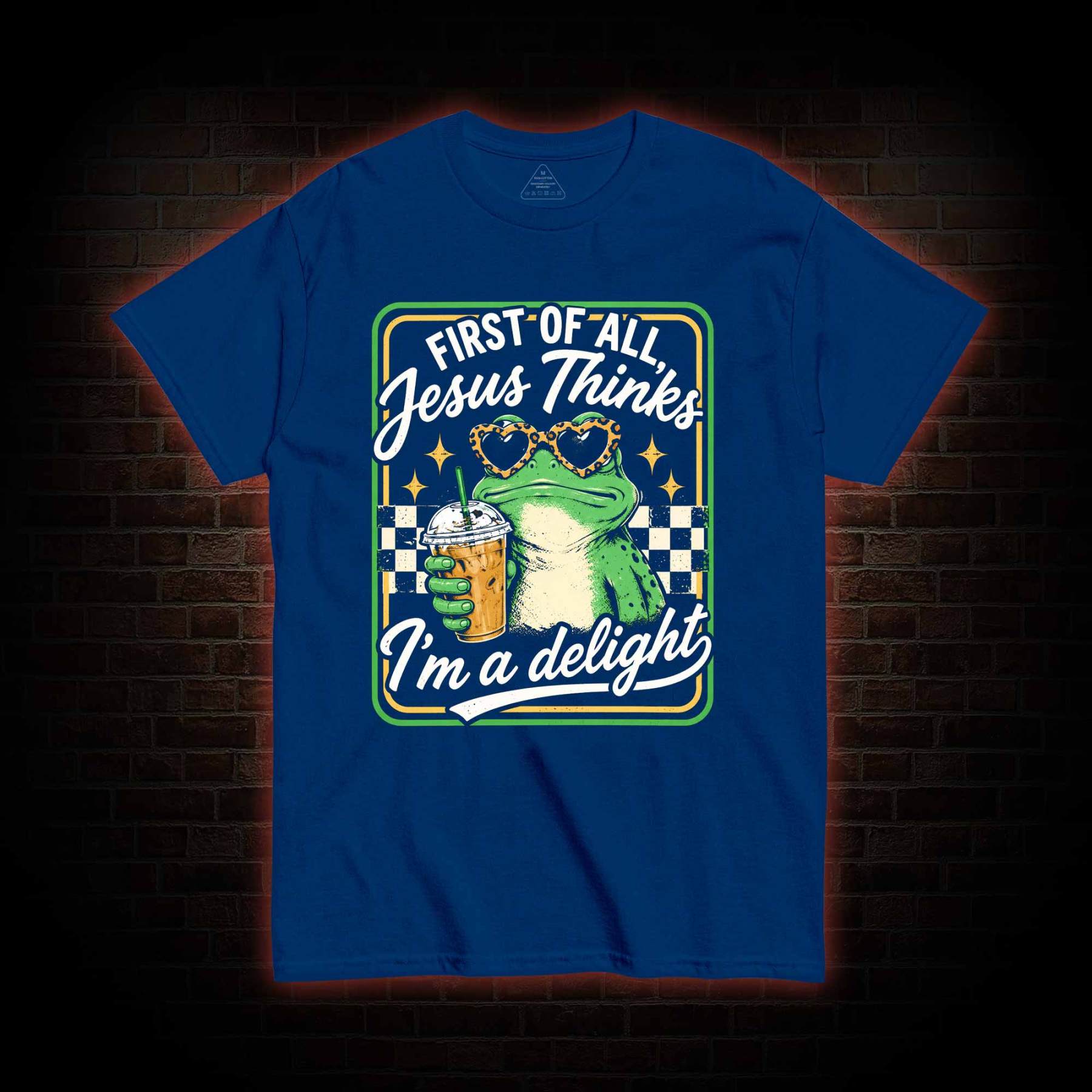 Jesus Thinks I'm a Delight T-shirt