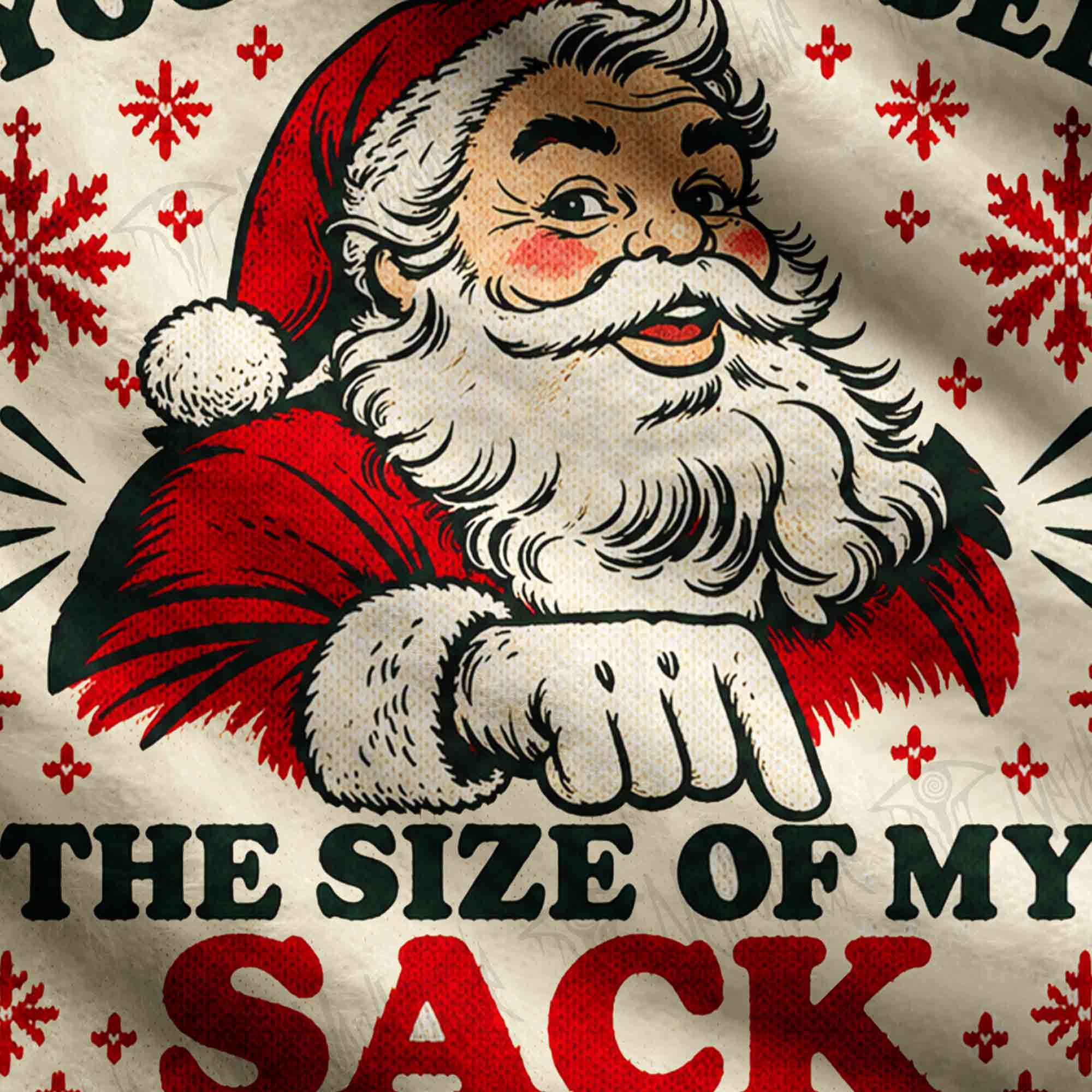You Should See the Size of My Sack Christmas Ugly Sweatshirts