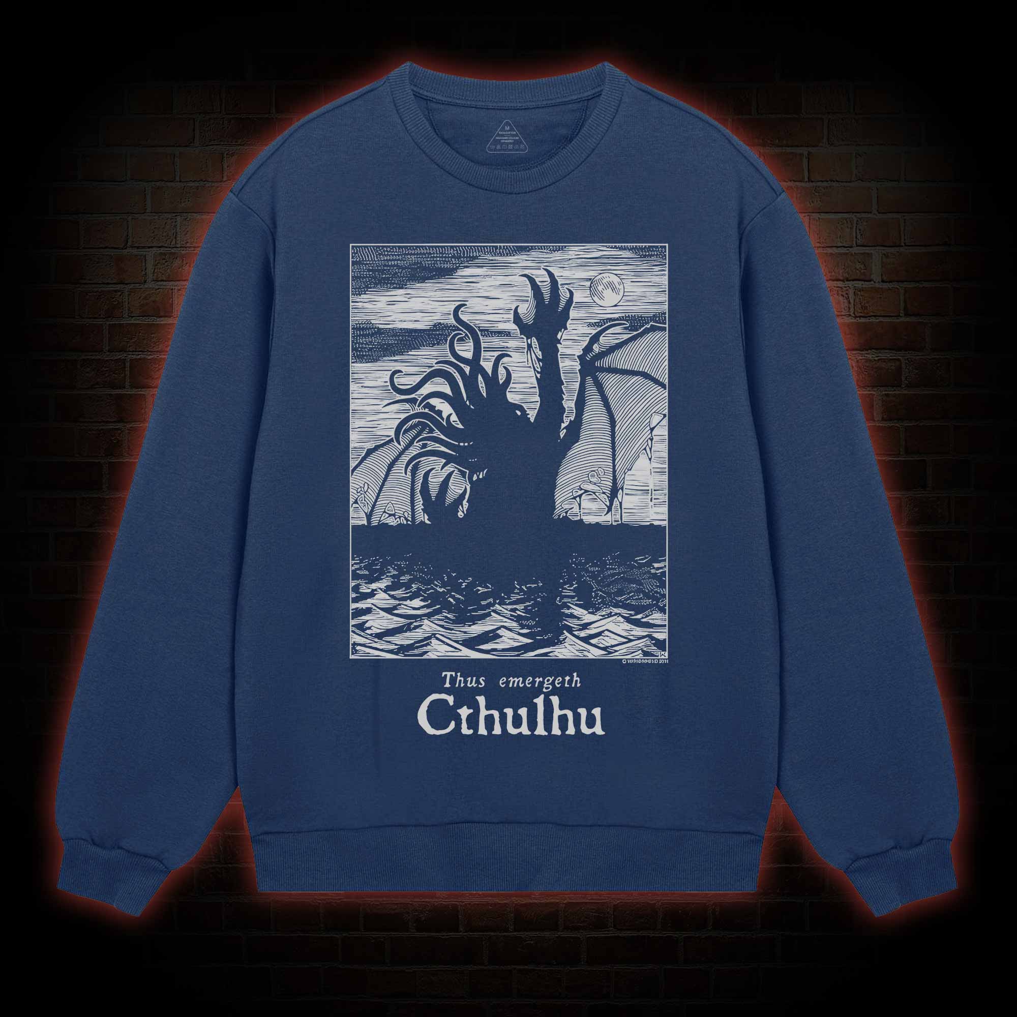Thus Emergeth Cthulhu Sweatshirt