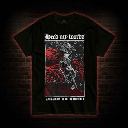 Heed My Words Struggler T-Shirt 