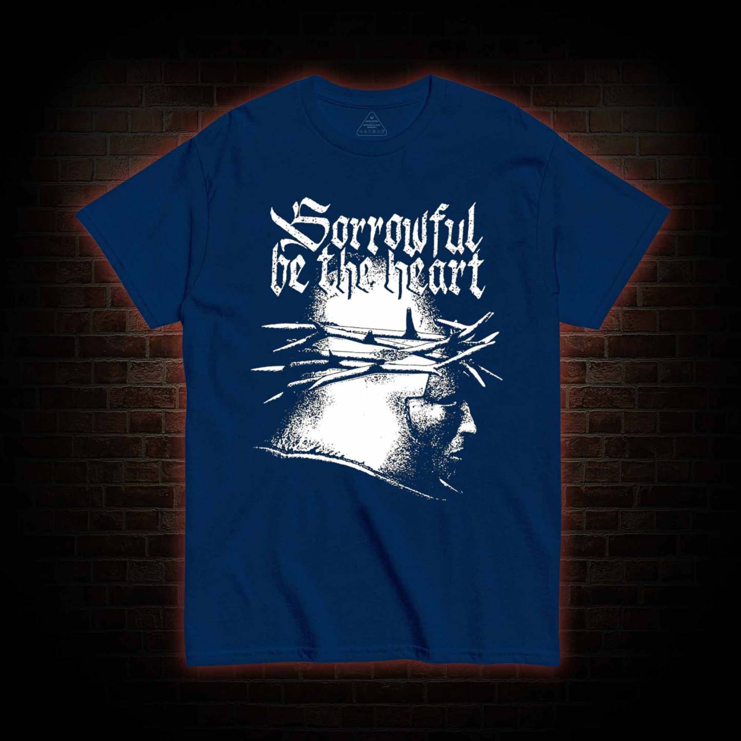 Sorrowful be the heart T-Shirt 