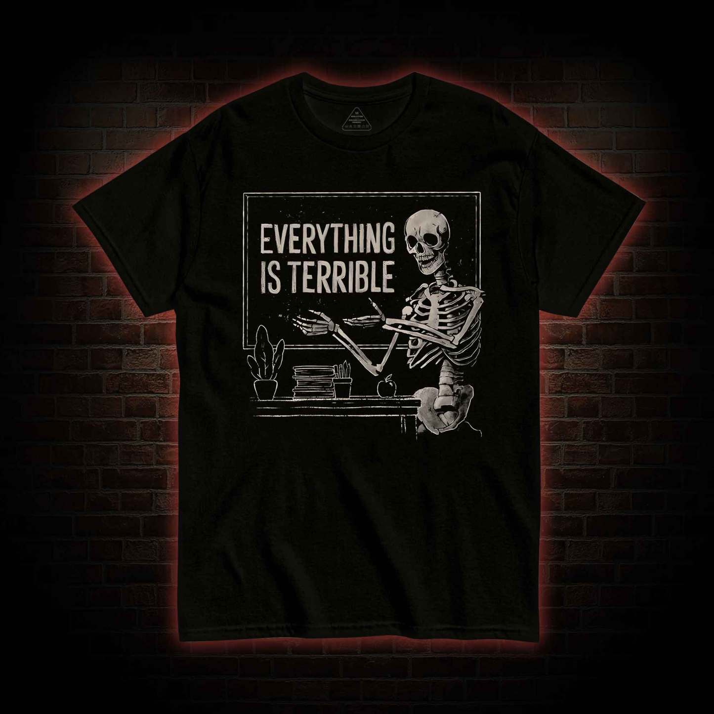 Everything Is Terrible T-Shirt 