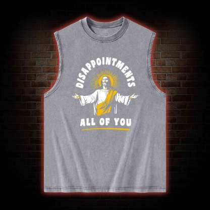 Disappointments All Of You Washed Tank Top