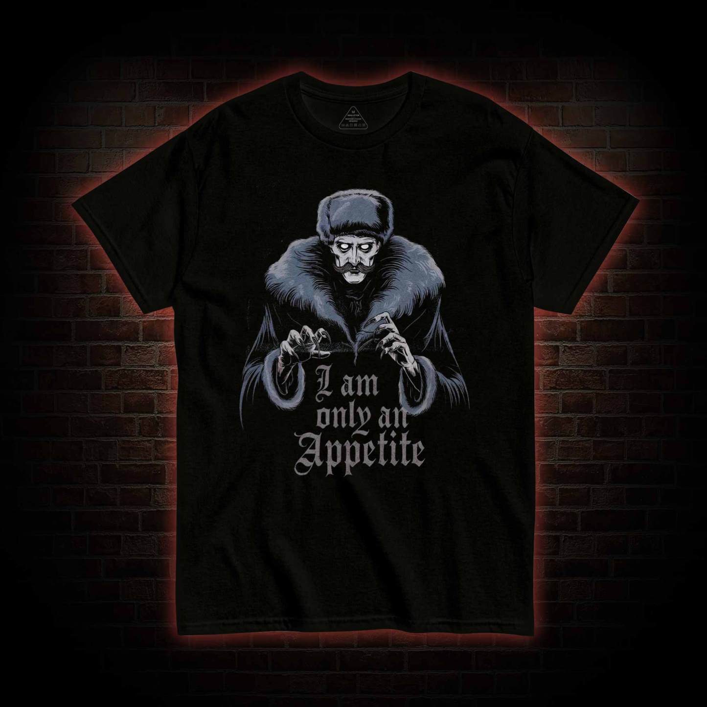 I Am Only an Appetite T-Shirt with Dark Style