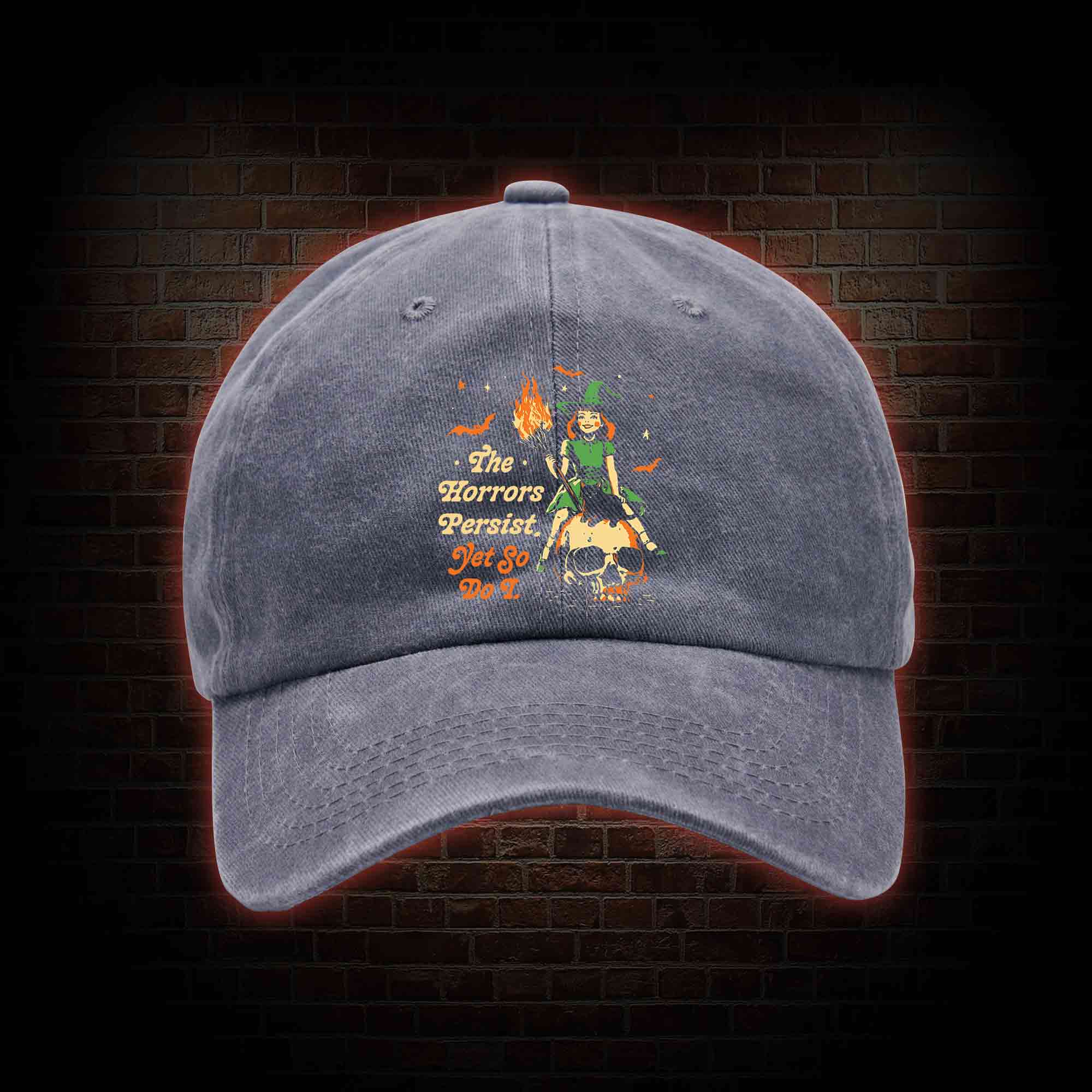 The Horrors Persist Yet So Do I Washed Vintage Baseball Cap