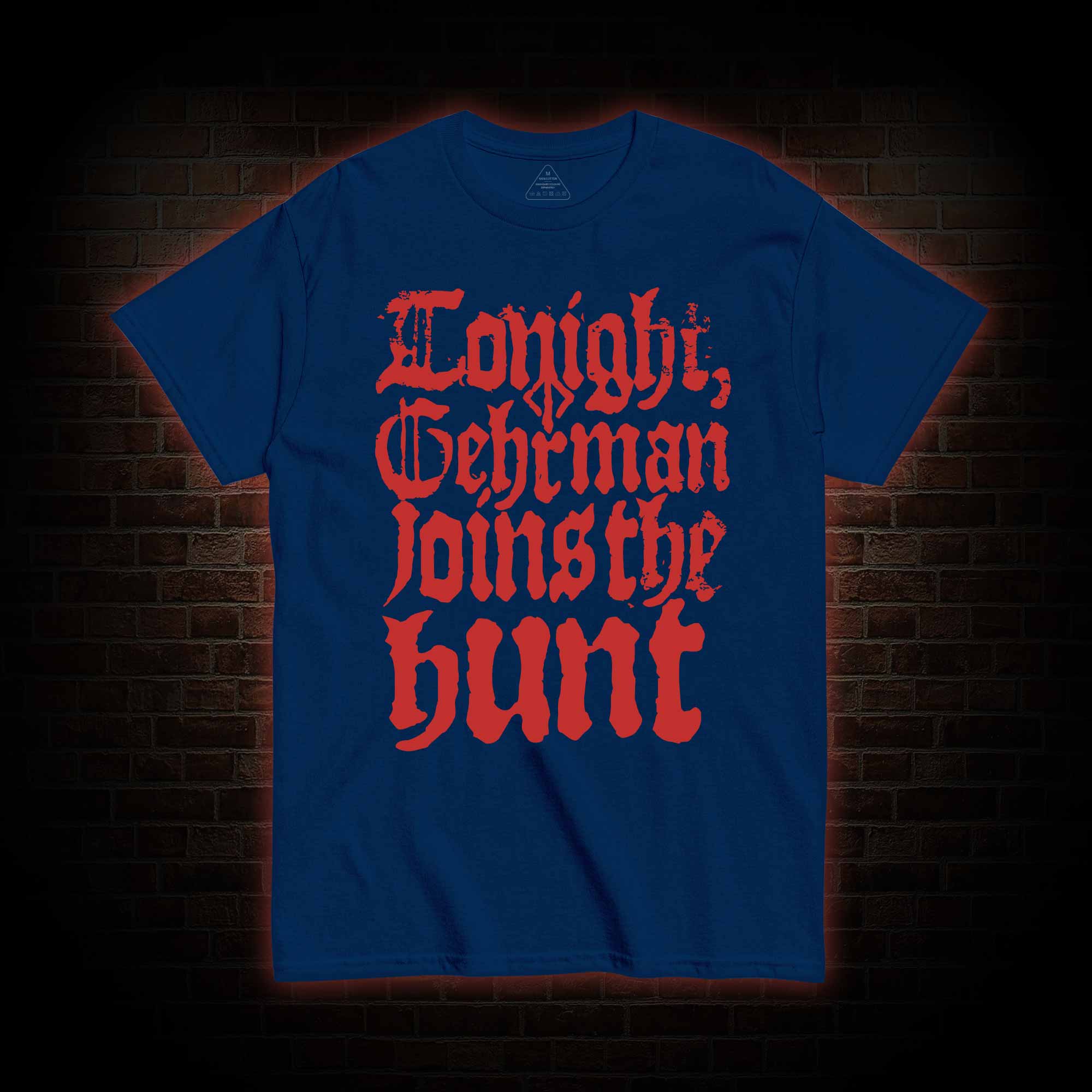 Gehrman Joins The Hunt T-shirt 