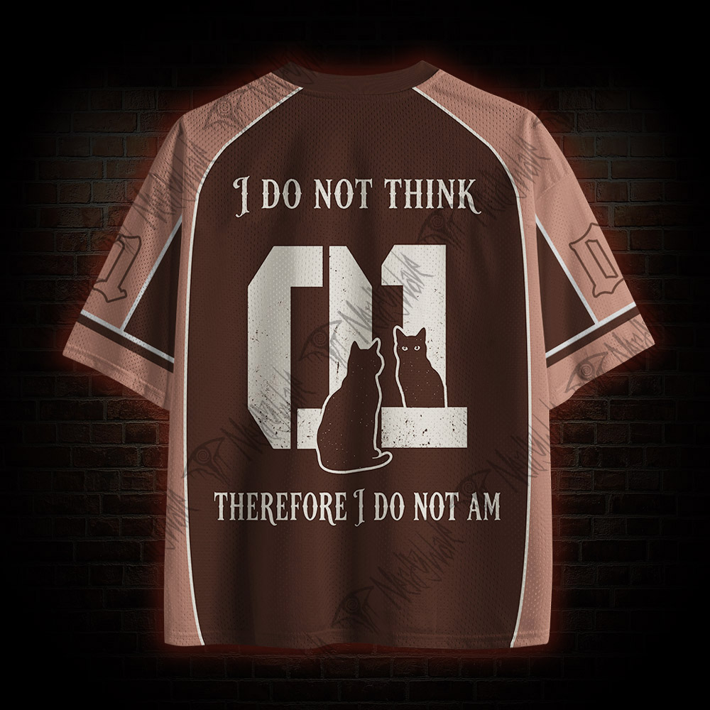 I do Not Think Mesh Jersey