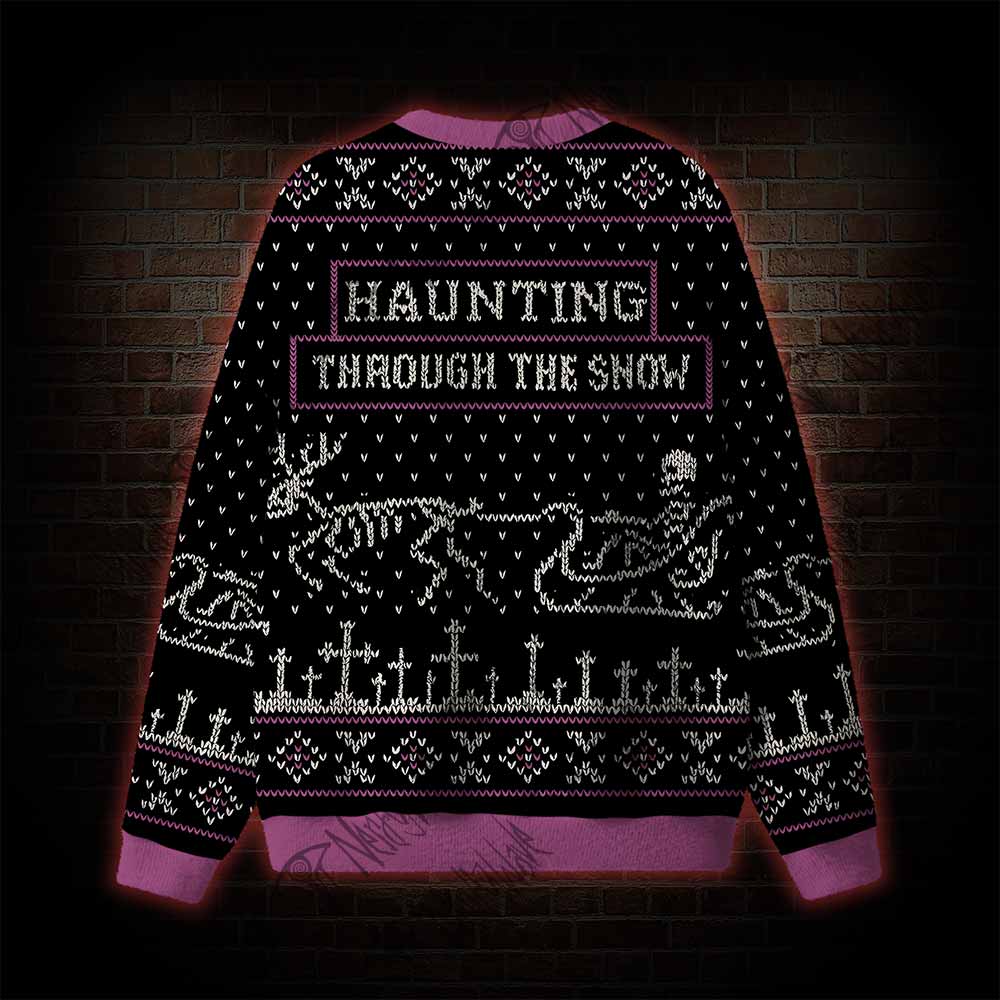 Haunting Through The Snow Ugly Sweatshirts