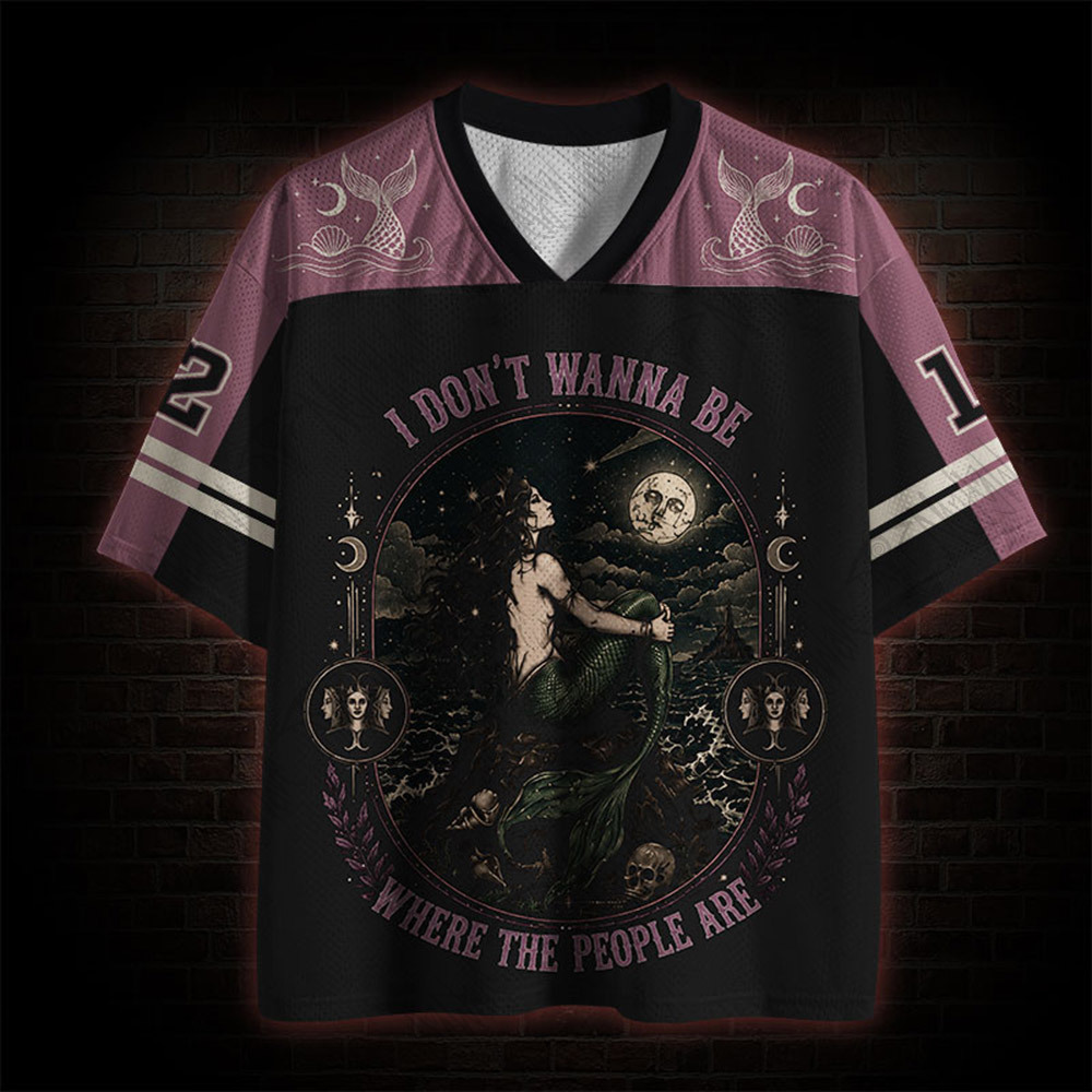 I Don't Wanna be Where the People are Mesh Jersey