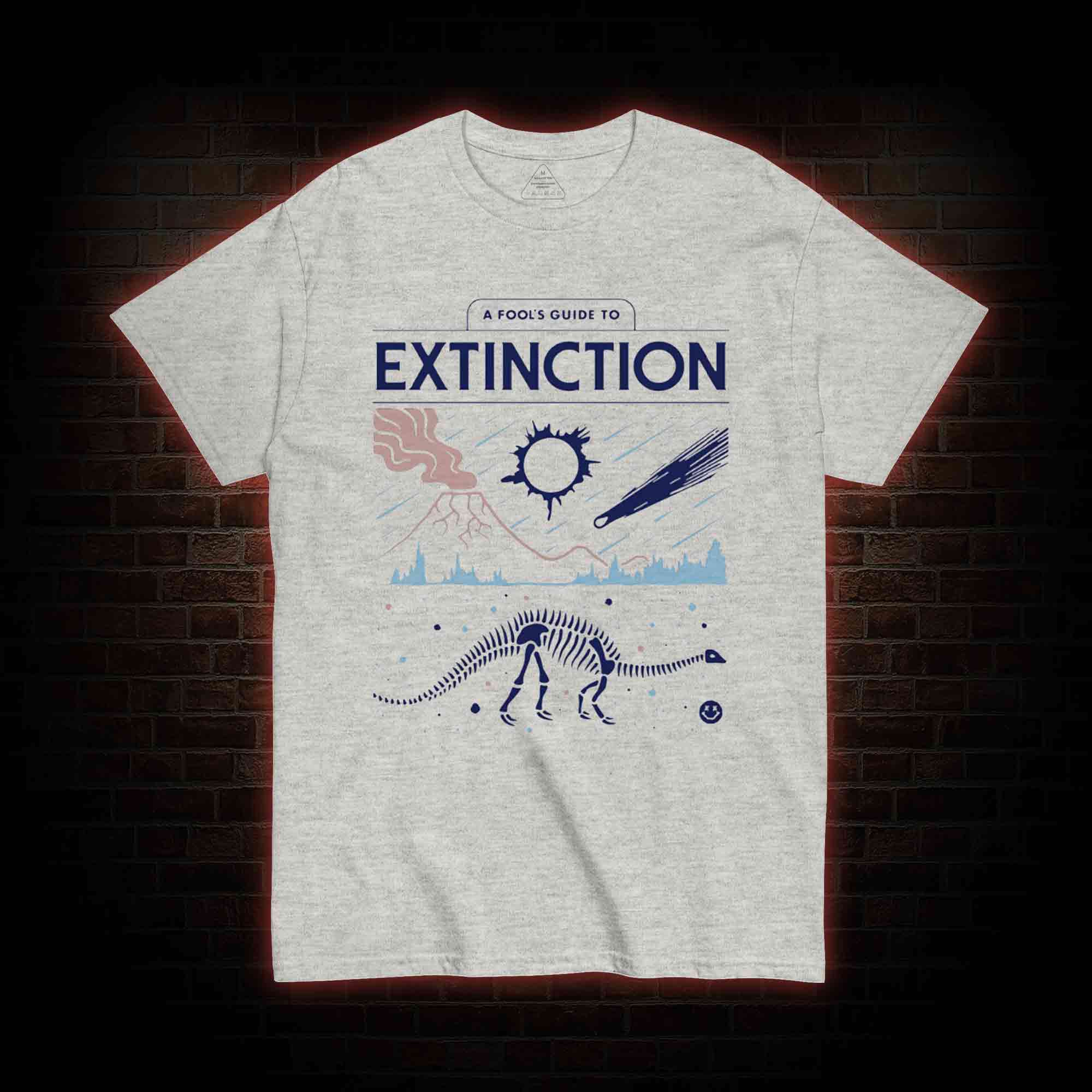 A Fool's Guide To Extinction T-shirt
