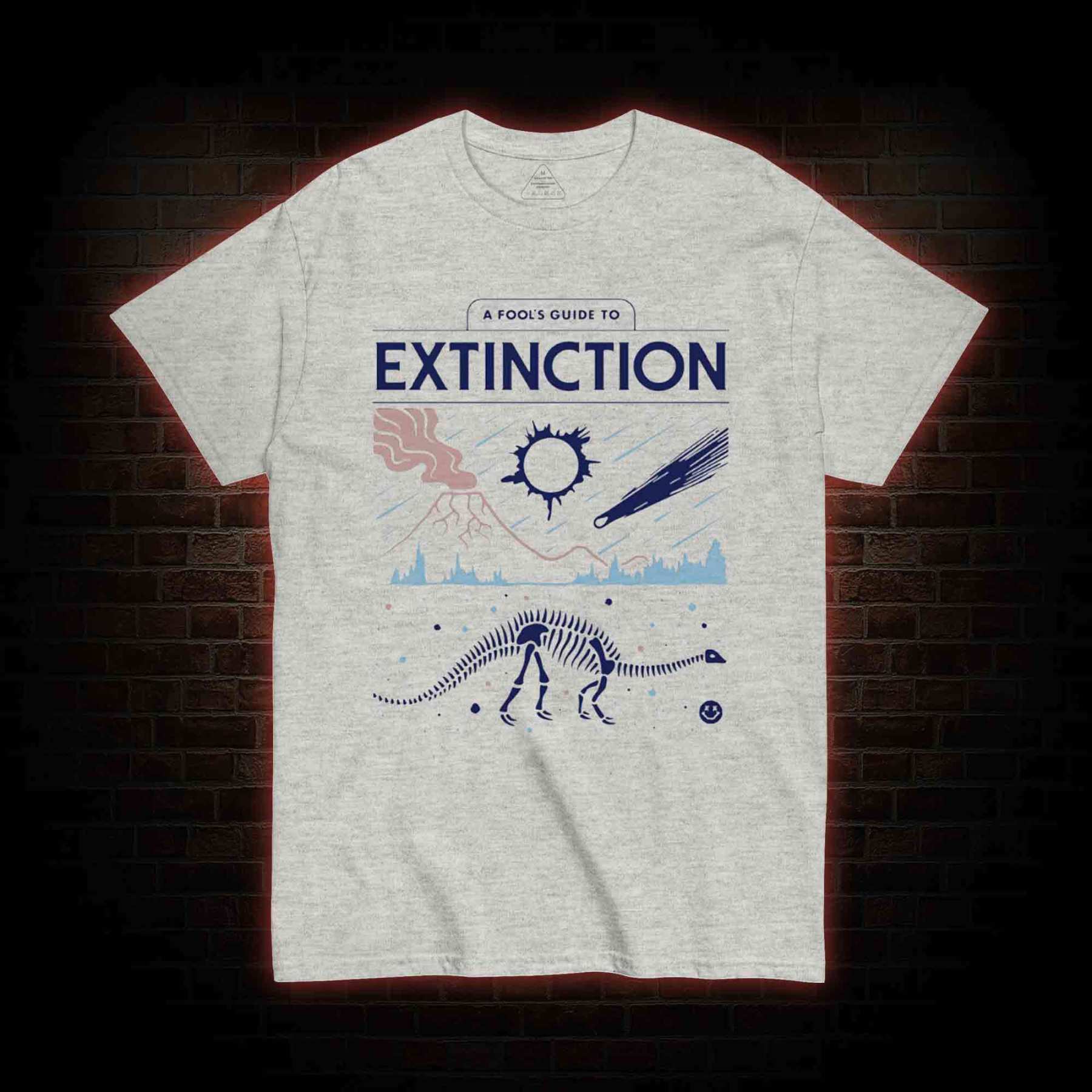A Fool's Guide To Extinction T-shirt