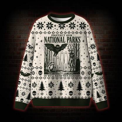 Protect Our National Parks Ugly Sweatshirts