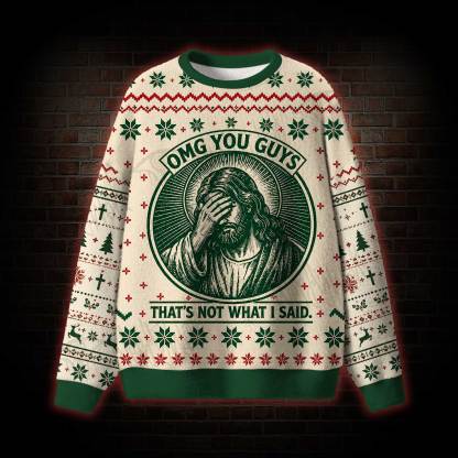 Thats Not What I Said Ugly Sweatshirts