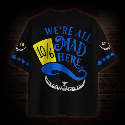 We're All Mad Here Mesh Jersey