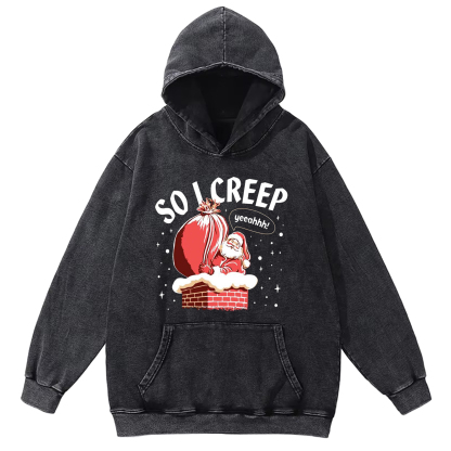 So I Creep Washed Hoodie