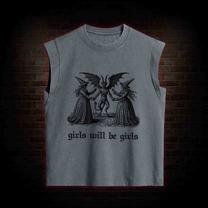 Girls Will Be Girls Women's Washed Tank Top