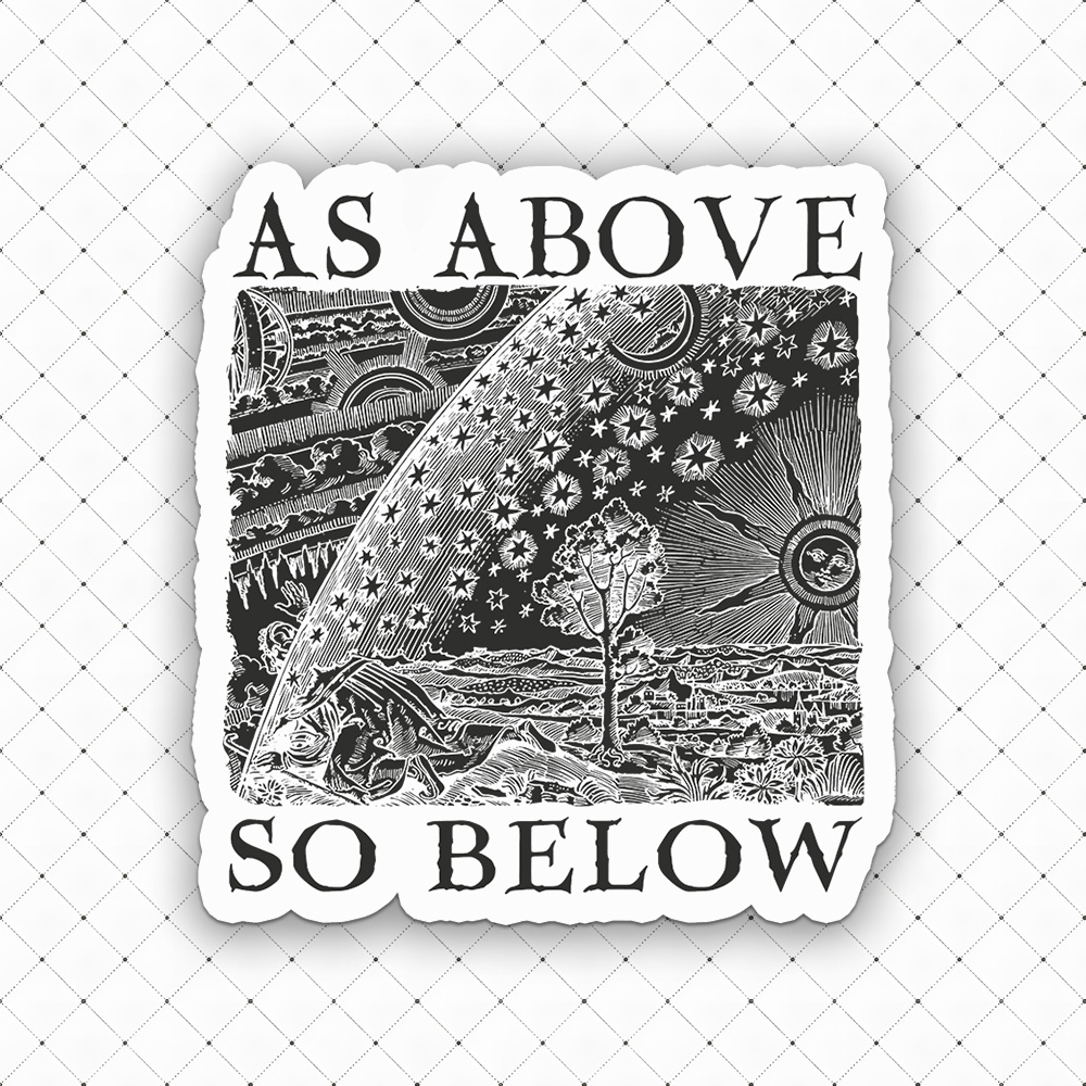As Above So Below Sticker
