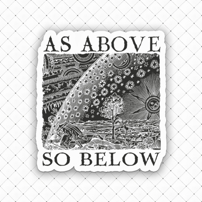 As Above So Below Sticker