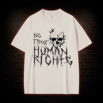Big Fan of Human Rights Washed T-shirt
