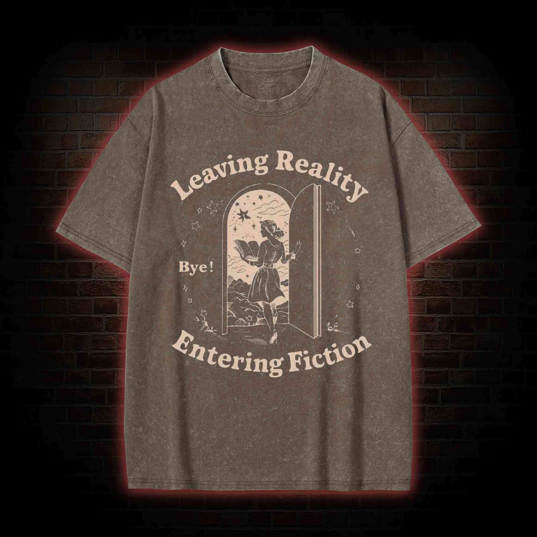 Leaving Reality Entering Fiction Washed T-shirt